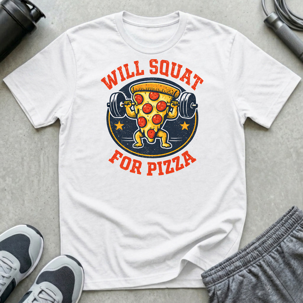 Squat For Pizza T-Shirt