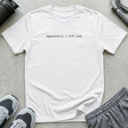 Apparently I Lift T-Shirt