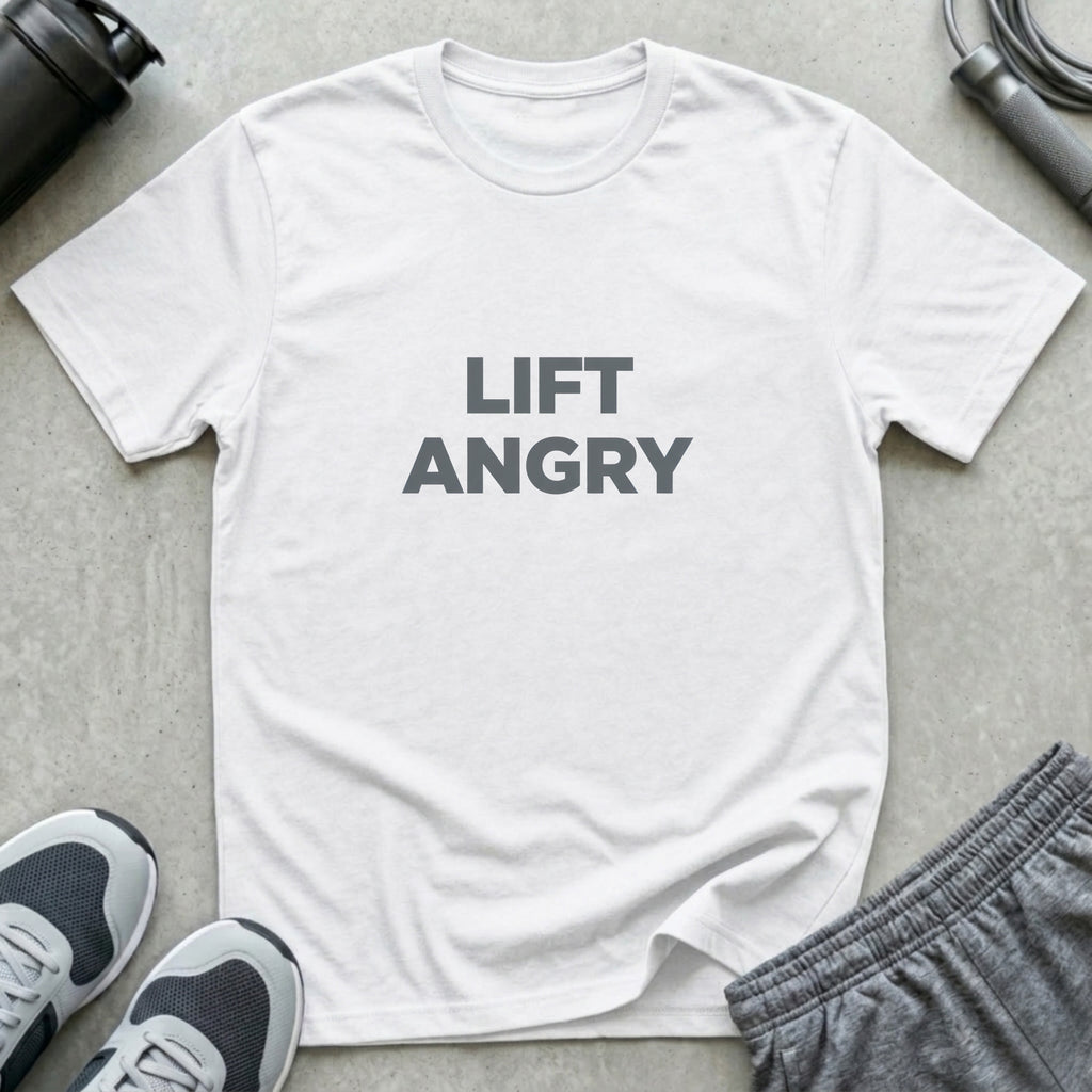Lift Angry T-Shirt