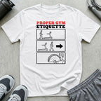 Proper Gym Etiquette T-Shirt