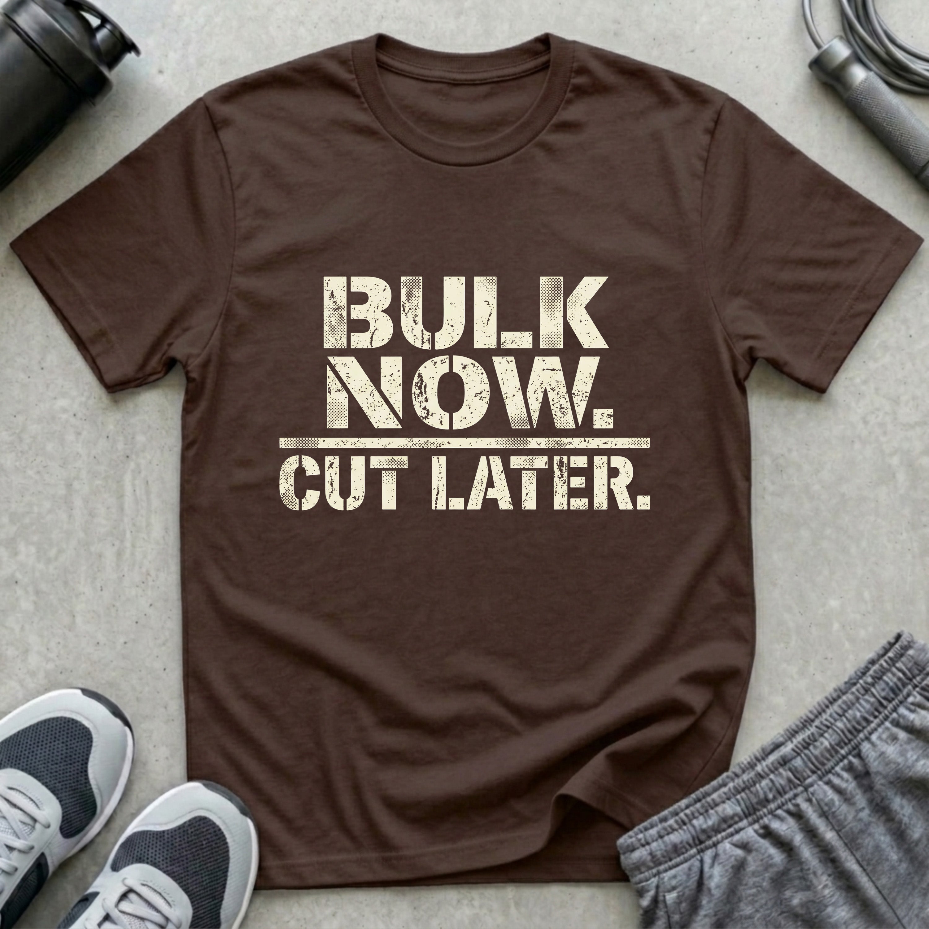 Bulk Now Cut Later T-Shirt
