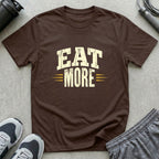 Eat More T-Shirt