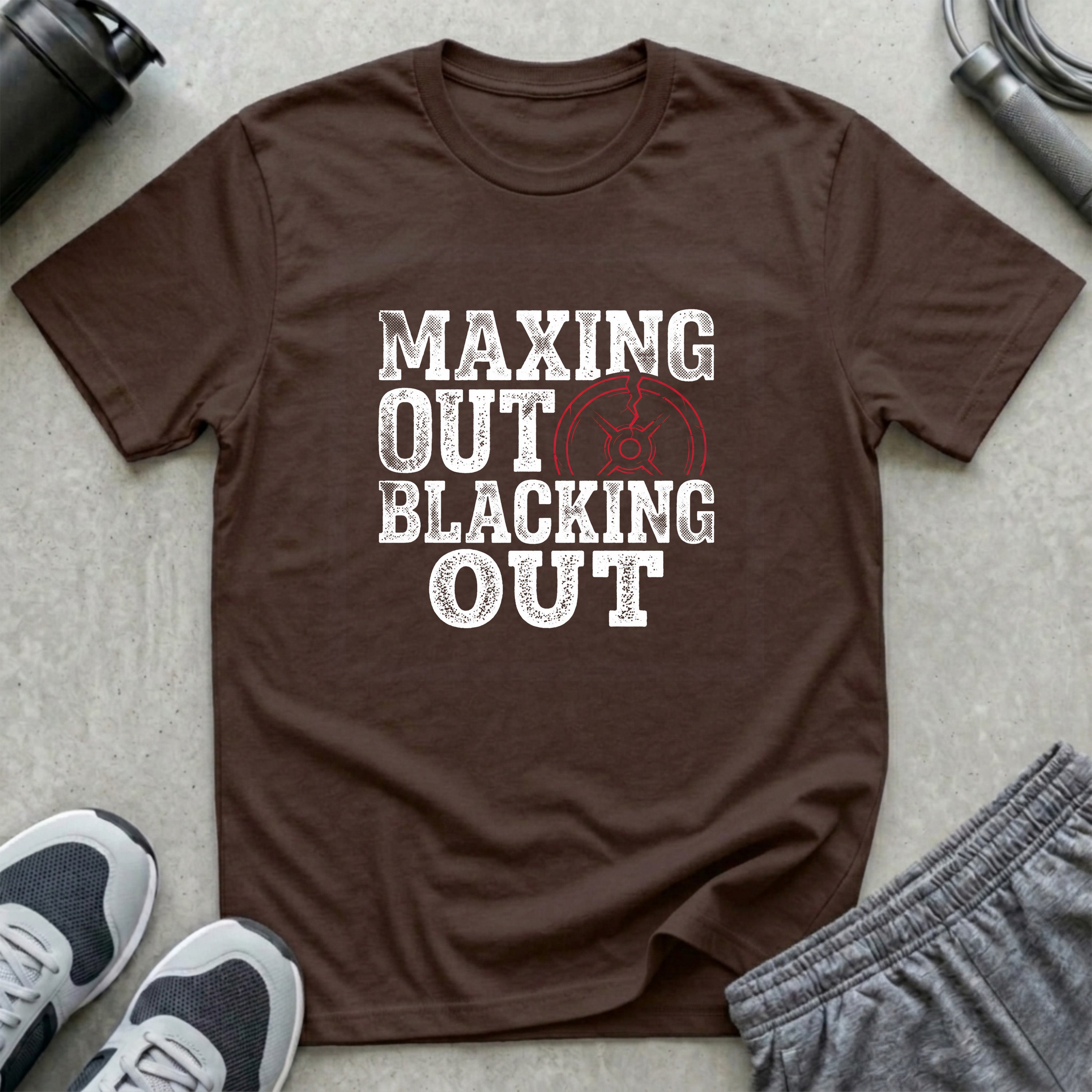 Maxing Out and Blacking Out T-Shirt