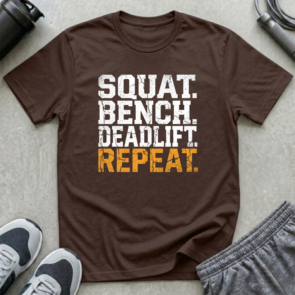 Squat. Bench. Deadlift. Repeat. T-Shirt