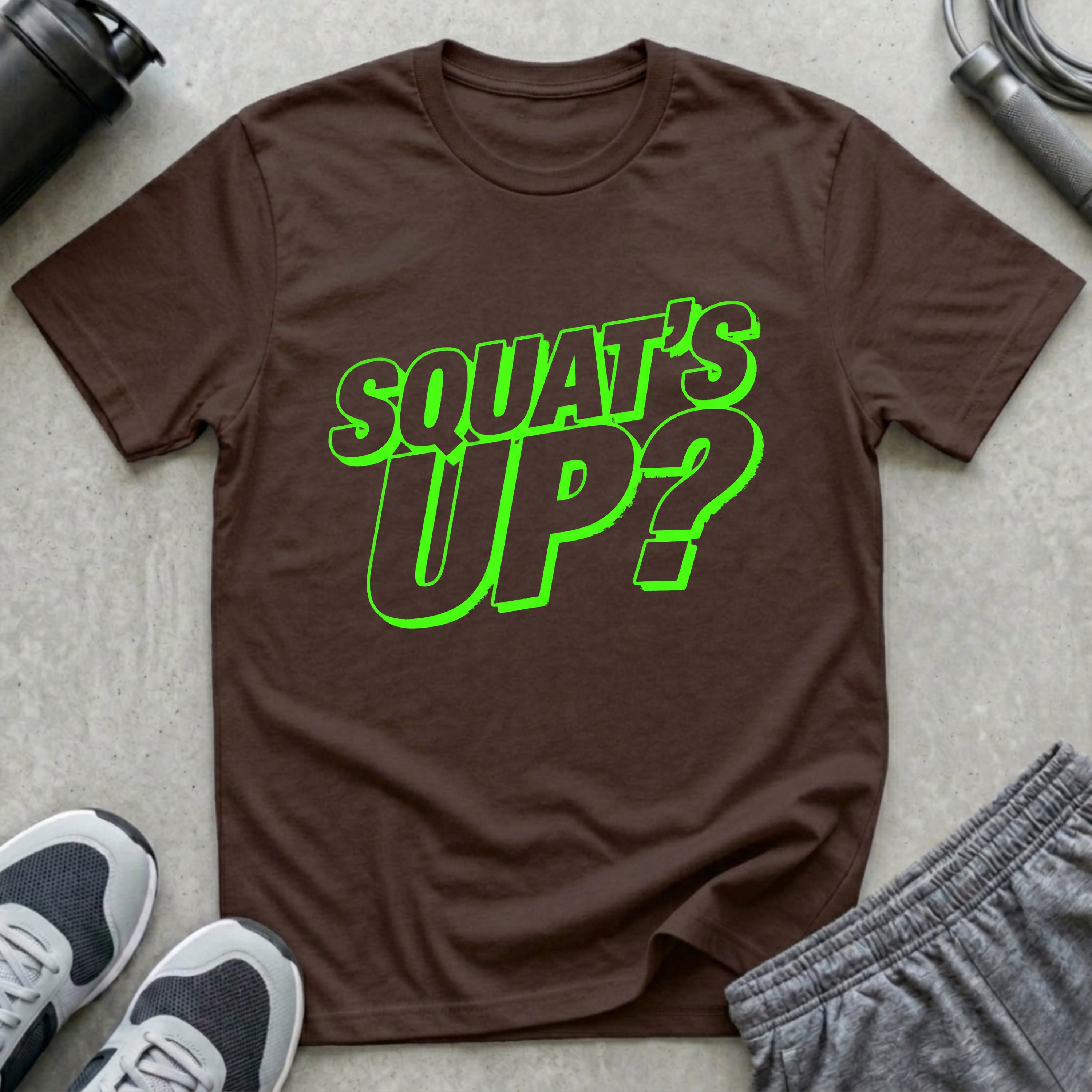 Squat's Up? T-Shirt